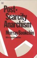 Murray Bookchin: Post-Scarcity Anarchism (Paperback, 1986, Black Rose Books)
