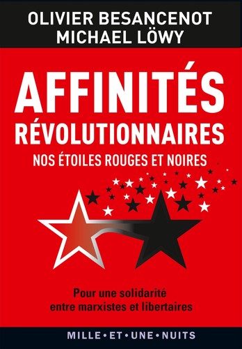 Michael Löwy, Olivier Besancenot: Affinités révolutionnaires (French language, 2014, Mille et une nuits)