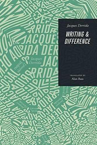 Jacques Derrida: Writing and Difference (Paperback, 2017, University of Chicago Press)