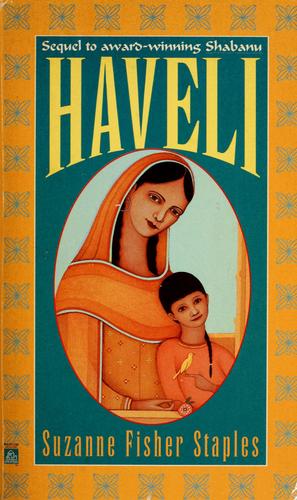 Suzanne Fisher Staples: Haveli (Paperback, 1995, Random House)