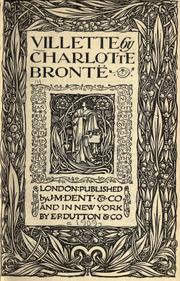 Charlotte Brontë: Villette. (1909, Dent)