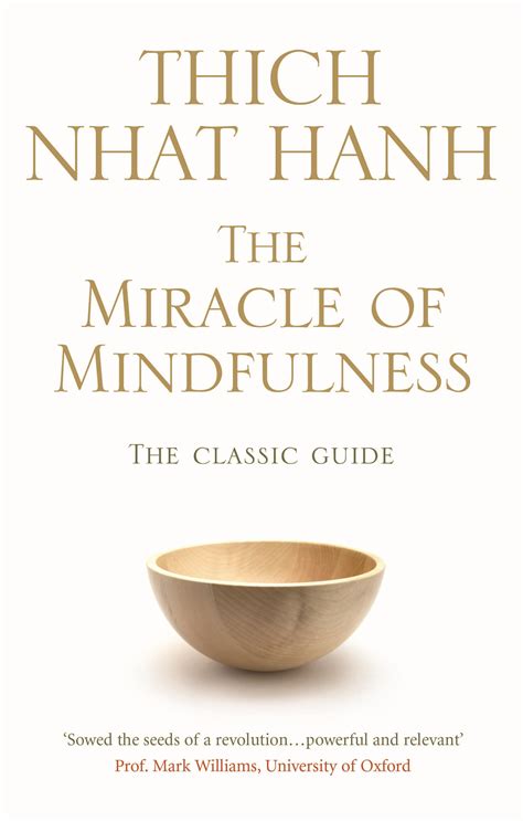 Thích Nhất Hạnh: The miracle of mindfulness (2008, Rider)