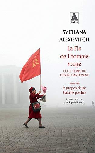 Svetlana Aleksievich: La fin de l'homme rouge ou Le temps du désenchantement (French language, 2016)