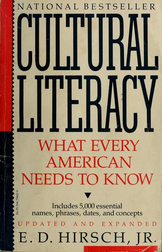 E. D. Hirsch: Cultural literacy (1988, Vintage Books)