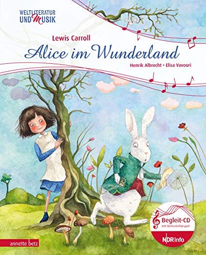 Lewis Carroll, Henrik Albrecht: Alice im Wunderland (Hardcover, 2019, Betz, Annette)