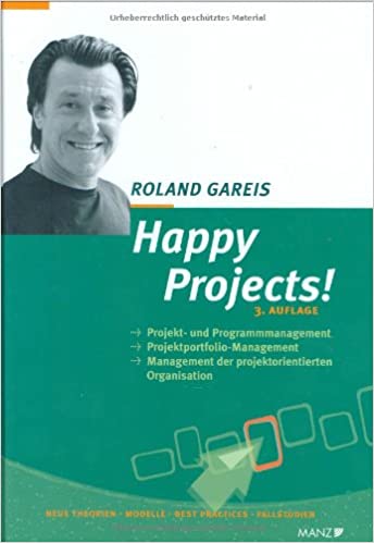 Roland Gareis: Happy Projects! (Hardcover, 2006, MANZ Verlag Wien)