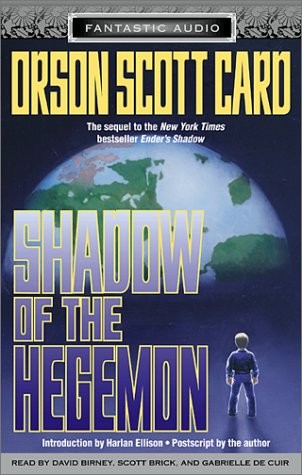 Orson Scott Card, Scott Brick, David Birney: Shadow of the Hegemon (2002, Audio Literature)