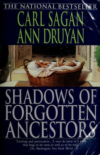 Carl Sagan: Shadows of forgotten ancestors (1993, Ballantine Books)