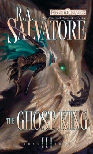 R. A. Salvatore: The Ghost King (Paperback, 2010, Wizards of the Coast)