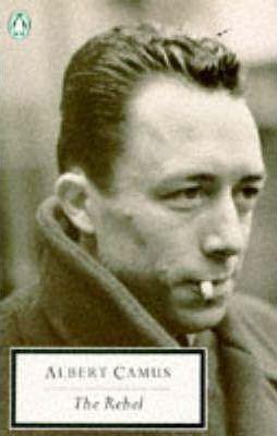 Albert Camus: The Rebel (1971, Penguin Books)