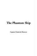 Frederick Marryat: The Phantom Ship (Paperback, 2005, IndyPublish.com)