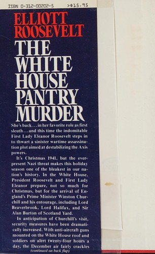 Elliott Roosevelt: The White House pantry murder (1987, St. Martin's Press)