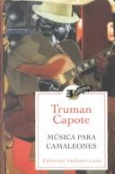 Truman Capote: Música para camaleones (Paperback, 1994, Sudamericana)