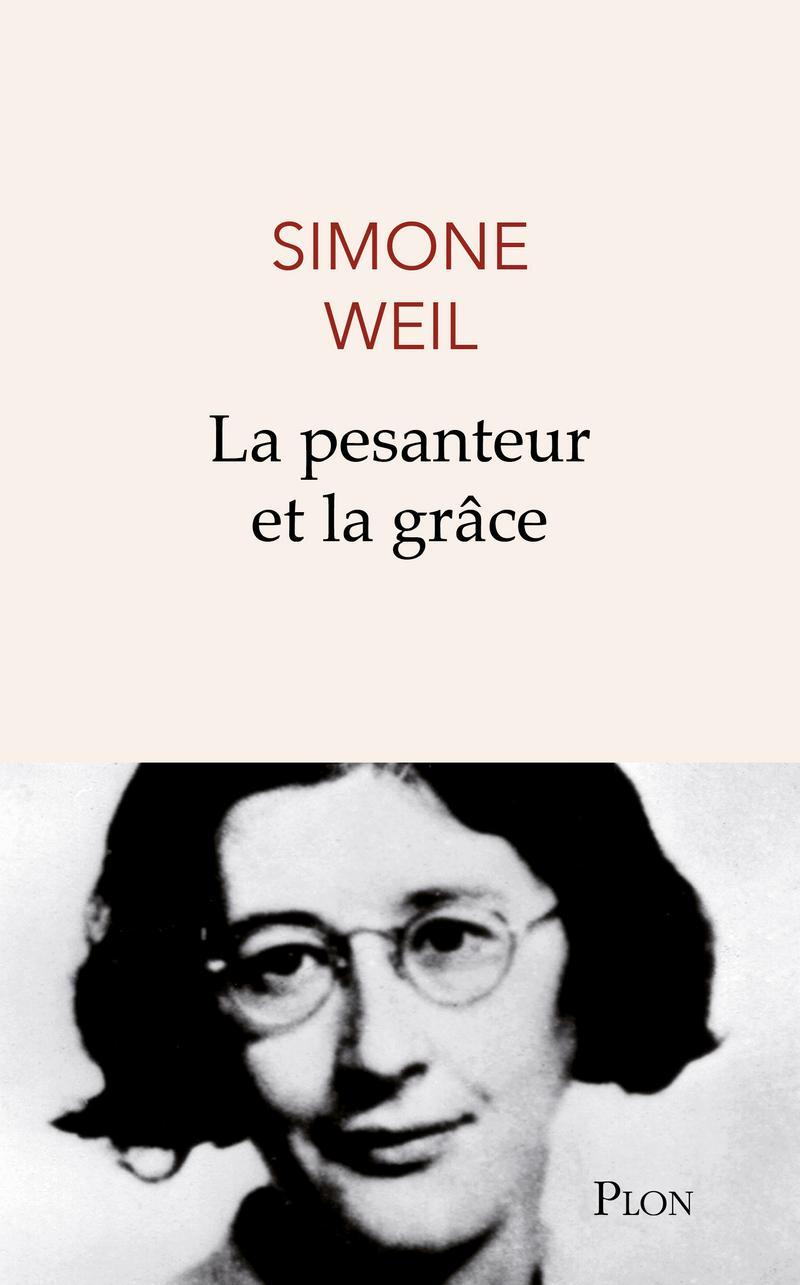 Simone Weil: La pesanteur et la grâce (French language, 2019)