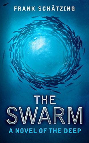 Frank Schätzing: The Swarm (2007, Hodder And Stoughton Ltd.)