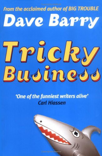 Dave Barry: Tricky Business (Paperback, 2003, Judy Piatkus Publishers Ltd)