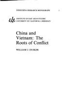 William J. Duiker: China and Vietnam (1986, Institute of East Asian Studies, University of California)