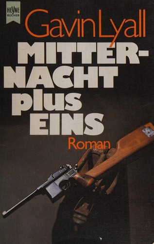 Gavin Lyall: Mitternacht plus eins (German language, 1980, Heyne)