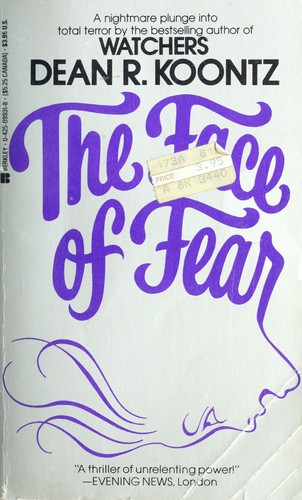 Dean Koontz: The Face of Fear (1986, Berkley)