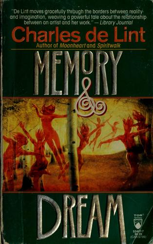 Charles de Lint: Memory and dream (1994, Tom Doherty)