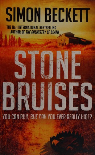 Simon Beckett: Stone Bruises (2014, Penguin Random House)