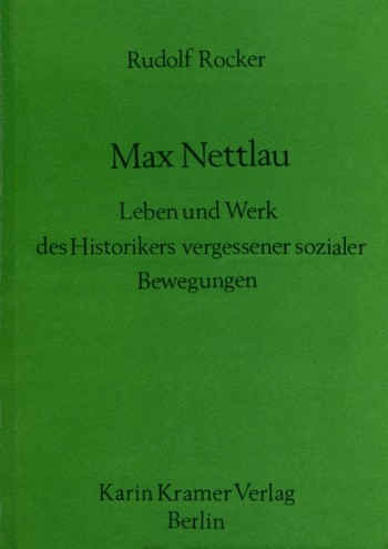 Rudolf Rocker: Max Nettlau (Paperback, German language, 1978, Karin Kramer Verlag)