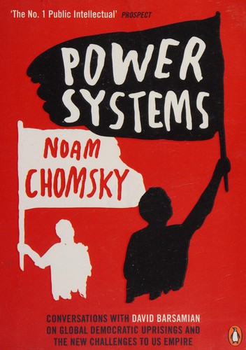 Noam Chomsky: Power Systems (2014, Penguin Books, Limited)