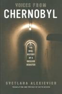 Svetlana Aleksievich: Voices from Chernobyl (2005, Dalkey Archive Press)