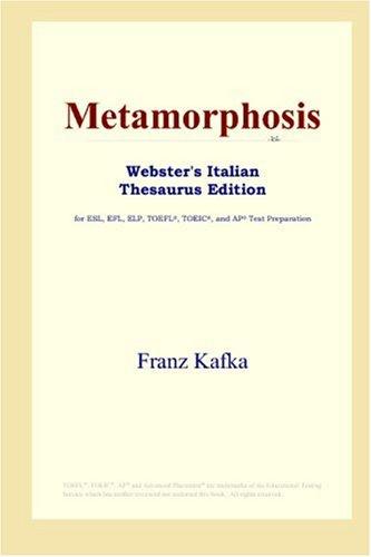 Franz Kafka: Metamorphosis (Webster's Italian Thesaurus Edition) (Paperback, 2006, ICON Group International, Inc.)