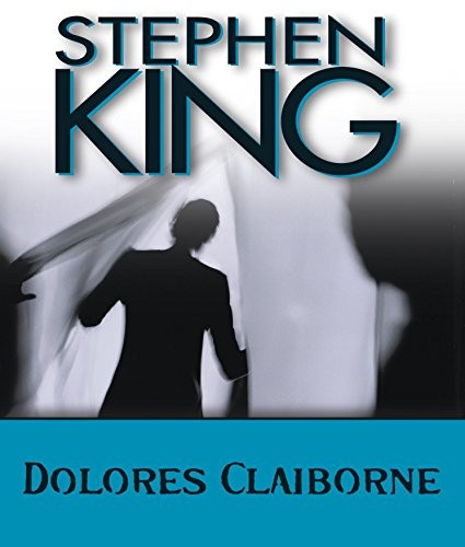 Stephen King: Dolores Claiborne (2008, HighBridge Audio)