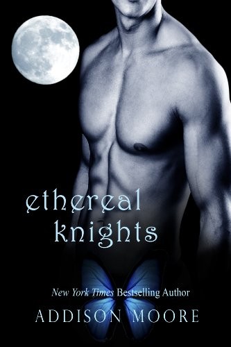 Addison Moore: Ethereal Knights: Celestra Angels (2016, Hollis Thatcher Press, Ltd.)