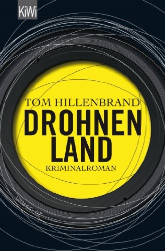 Tom Hillenbrand: Drohnenland (Paperback, 2014, Kiepenheuer & Witsch GmbH)