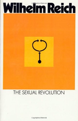 Wilhelm Reich, Theodore P. Wolfe: The Sexual Revolution (Paperback, 1963, Farrar, Straus and Giroux)