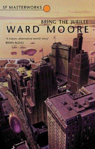 Ward Moore: Bring the Jubilee (2001)