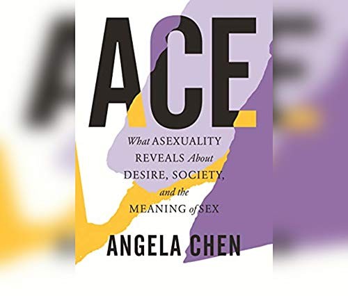 Angela Chen: Ace (AudiobookFormat, 2020, Dreamscape Media)