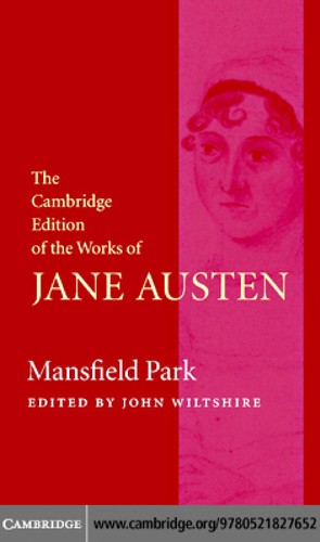 Jane Austen: MANSFIELD PARK (2005, CAMBRIDGE UNIV PRESS)