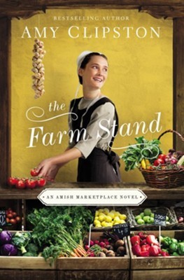 Amy Clipston: The Farm Stand (2020, Zondervan)