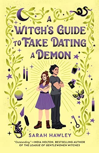 Sarah Hawley: Witch’s Guide to fake dating a Demon (2023, Penguin Publishing Group, Berkley)