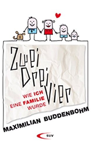 Maximilian Buddenbohm: Zwei, drei, vier (Paperback, 2014, Paulinus Verlag)