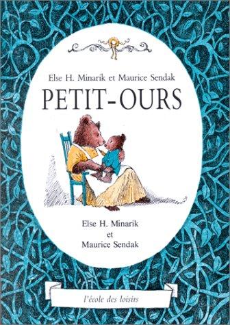 Maurice Sendak, Else Holmelund Minarik: Petit Ours (Hardcover, French language, 2002, l'ecole des loisirs)