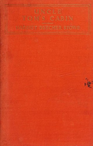 Harriet Beecher Stowe, Hariet Beecher Stowe, Harriet Elizabeth, Elizabeth Beecher Stowe, Harriet STOWE, Henriette Beecher Stowe: Uncle Tom's Cabin (P. R. Gawthorn Ltd.)