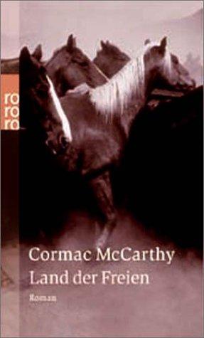 Cormac McCarthy: Land der Freien. (Paperback, German language, 2002, Rowohlt Tb.)