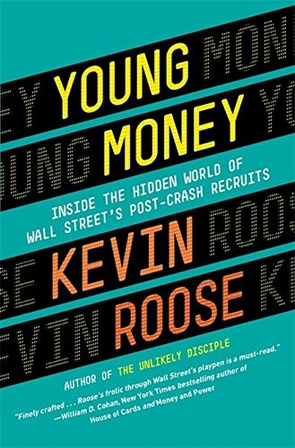 Kevin Roose: Young Money (Paperback, 2017, Grand Central Publishing)