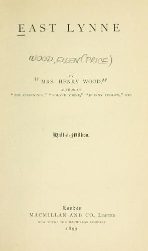 Mrs. Henry Wood: East Lynne (1899, Macmillan)