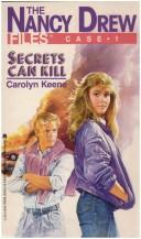 Carolyn Keene: Secrets Can Kill (Nancy Drew Files #1) (Paperback, 1986, Pocket Books)