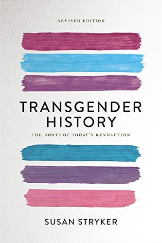 Susan Stryker: Transgender History (Paperback, 2017, Seal Press)