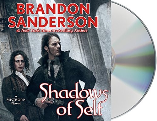 Brandon Sanderson: Shadows of Self (AudiobookFormat, 2015, Macmillan Audio)