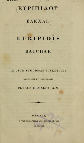 Euripides: Bacchae (Latin language, 1821, Typ. Clarendon)