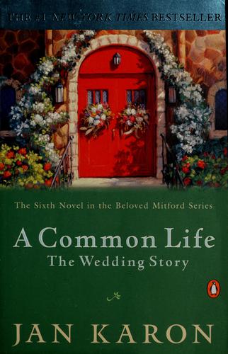 Jan Karon: A common life (2002, Penguin)