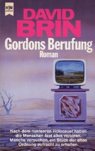 David Brin: Gordons Berufung. Roman. Science Fiction. (Paperback)